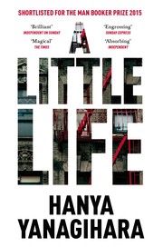 Hanya Yanagihara: Little Life (2016, Picador)