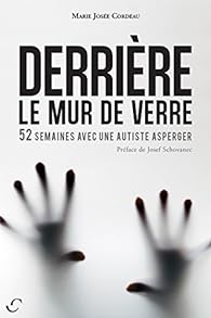 Marie-Josée Cordeau: Derrière le mur de verre (français language, 2018, Éditions À la fabrique)