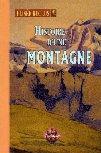 Élisée Reclus: Histoire d'une montagne (French language, 2005)