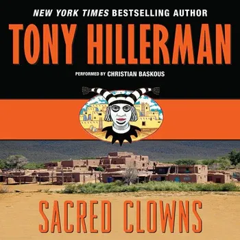 Tony Hillerman: Sacred Clowns (AudiobookFormat, 2013, Harper)