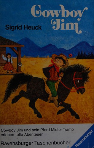 Sigrid Heuck: Cowboy Jim (Paperback, German language, 1974, Maier)