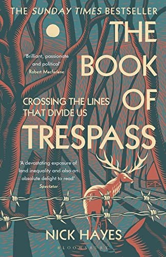 Nick Hayes: Book of Trespass (2021, Bloomsbury Publishing Plc, Bloomsbury Publishing)