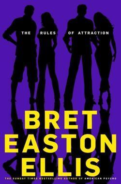 Bret Easton Ellis: The Rules of Attraction