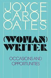 Joyce Carol Oates: (Woman) writer (1988, Dutton)