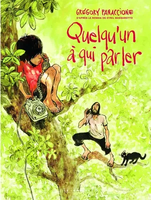 Panaccione Grégory, Cyril Massarotto: Quelqu'un à qui parler (GraphicNovel, French language, 2021, Le Lombard)