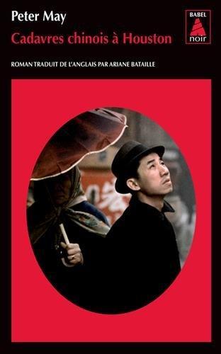 May Peter: Cadavres chinois à Houston (China Thrillers, #4) (French language)