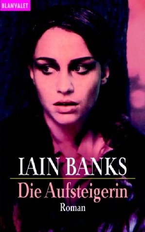 Iain M. Banks: Die Aufsteigerin. (Paperback, German language, 2002, Goldmann)