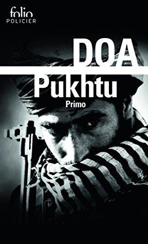 DOA: Pukhtu Primo (French language, 2017, Éditions Gallimard)