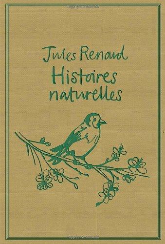 Jules Renard: Histoires Naturelles