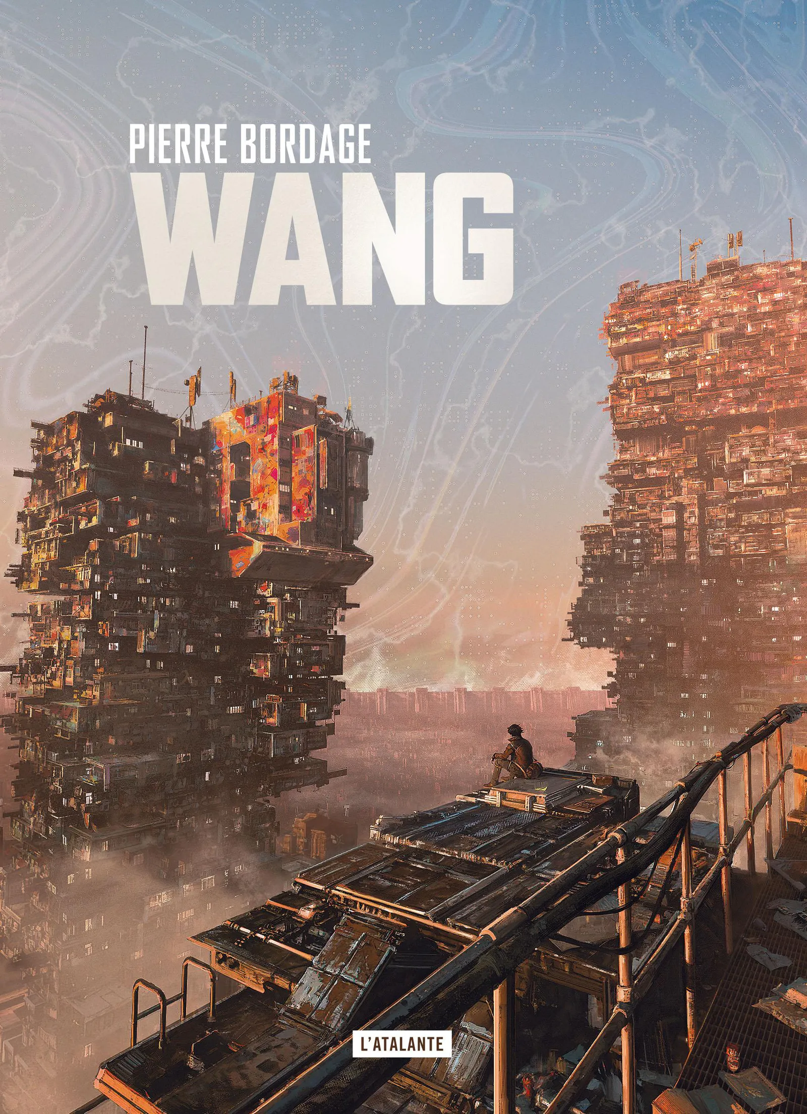 Pierre Bordage: Wang (French language, 2023, L'Atalante)