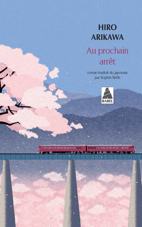 Sophie Refle, Hiro Arikawa: Au prochain arrêt (Paperback, Français language, 2021, ACTES SUD)