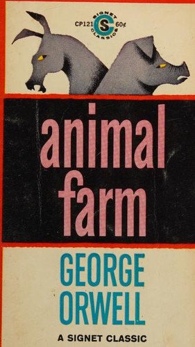 George Orwell, GEORGE ORWELL: Animal Farm (1962, New American Library)