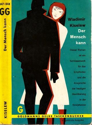 Vladimir Leontʹevich Kiselev: Der Mensch kann (Paperback, Deutsch language, Goldmann Verlag)