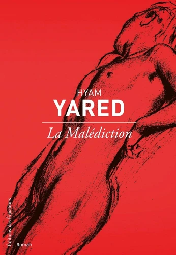 La malédiction (Paperback, French language, 2012, Éditions des Équateurs)