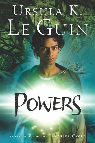 Ursula K. Le Guin (DUPLICATE): Powers (Annals of the Western Shore Book 3) (HMH Books for Young Readers)