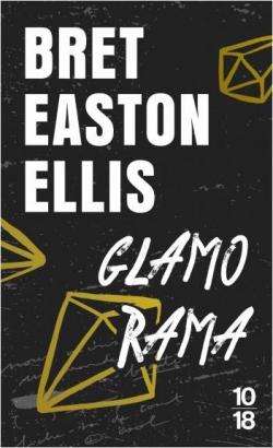 Bret Easton Ellis: Glamorama (Paperback, Français language, 10-18, Editions 10/18)