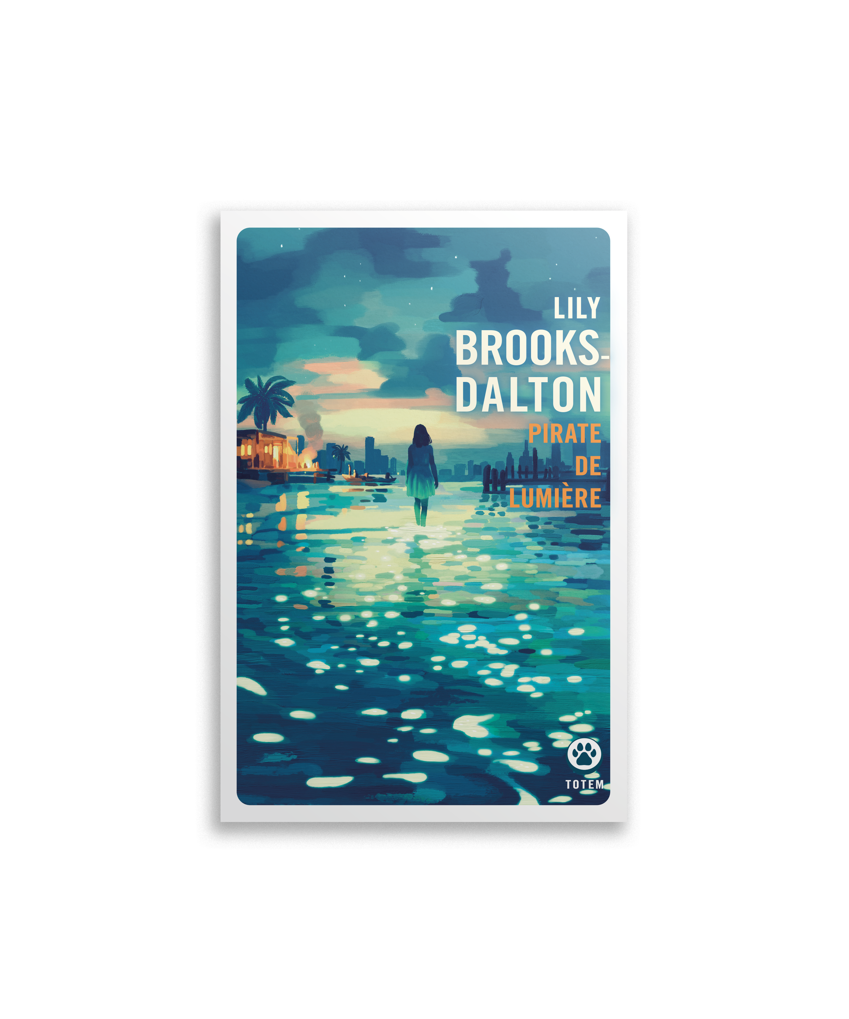 Lily Brooks-Dalton: PIRATE DE LUMIÈRE (Paperback, 2026, Gallmeister)