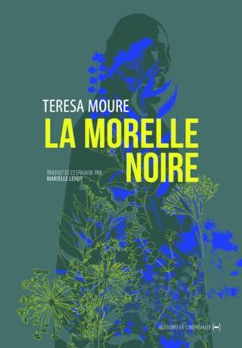 Teresa Moure: La morelle noire (Français language, 2024, (Éditions) La Contre Allée)