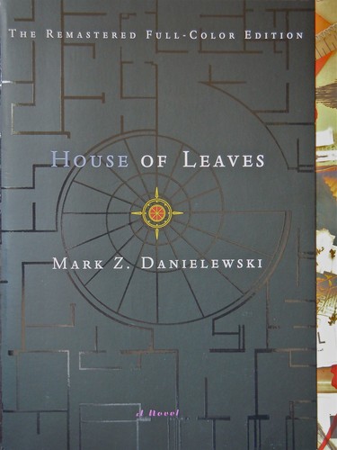 Mark Z. Danielewski: House of Leaves (2000, Doubleday)