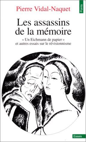 Pierre Vidal-Naquet: Les assassins de la mémoire (Paperback, French language, Seuil)