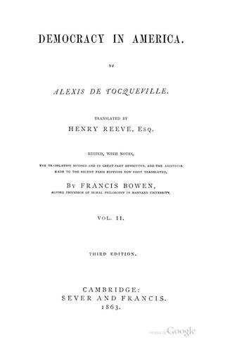 Alexis de Tocqueville, Gustave de Beaumont, Eduardo Nolla, Henry Reeve, John Canfield Spencer, J. P. Mayer: Democracy in America (1863, Sever and Francis)