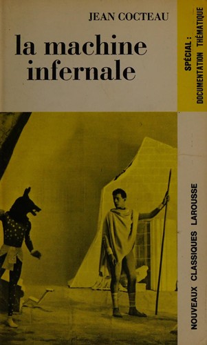 Jean Cocteau: La machine infernale (French language, 1975, Librairie Larousse)