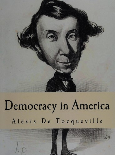 Alexis de Tocqueville: Democracy In America (1999, Project Gutenberg)