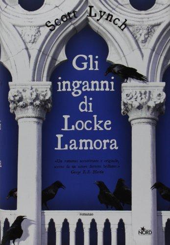 Scott Lynch: Gli inganni di Locke Lamora (Italian language, 2007)