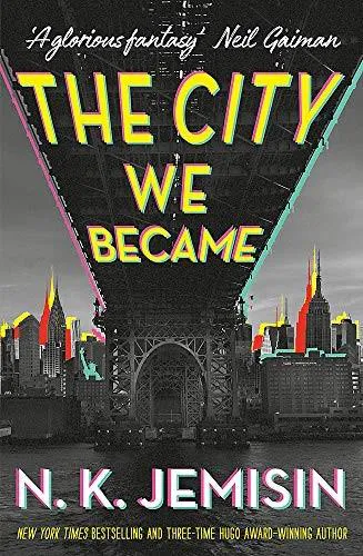 N.K. Jemisin: The City We Became (2020, Orbit)