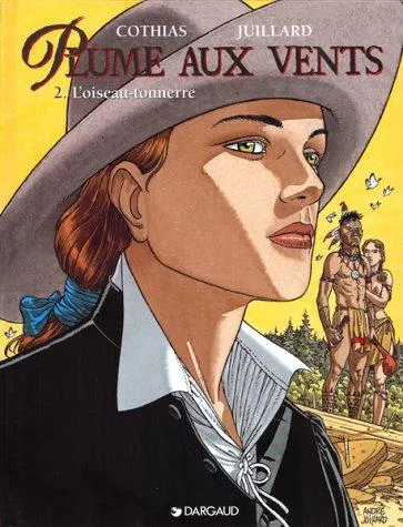 André Juillard: Plume aux vents, tome 2 (French language, 1996, Dargaud)