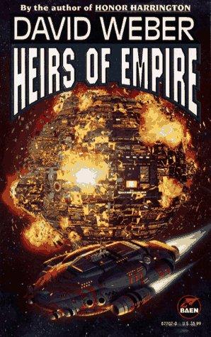 David Weber: Heirs of Empire (Paperback, Baen)