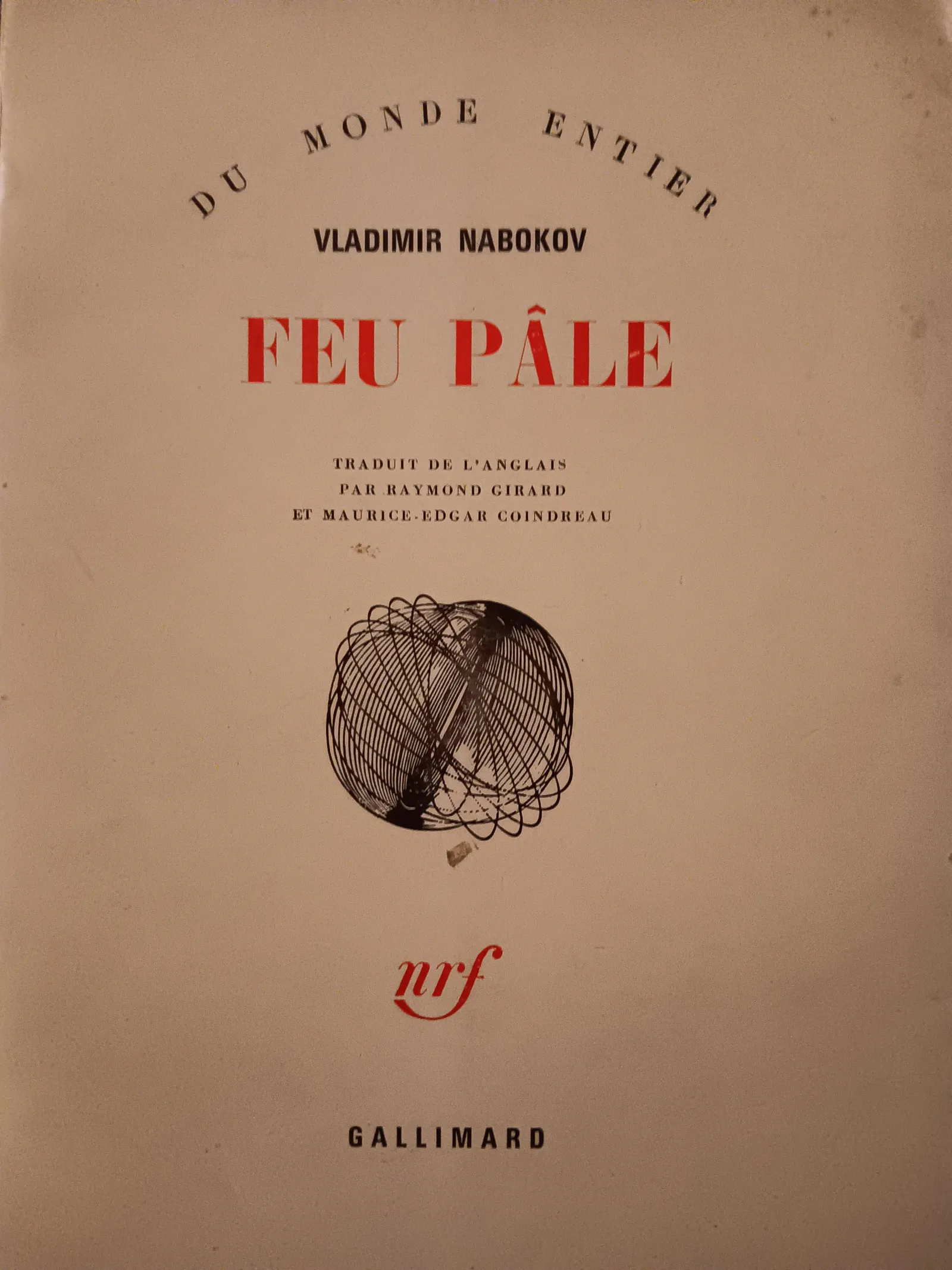 Vladimir Nabokov, Uwe friesel (Nachwort), Uwe Friesel, Robert Blumenfeld Marc Vietor: Feu pâle (French language, 1965, Éditions Gallimard)