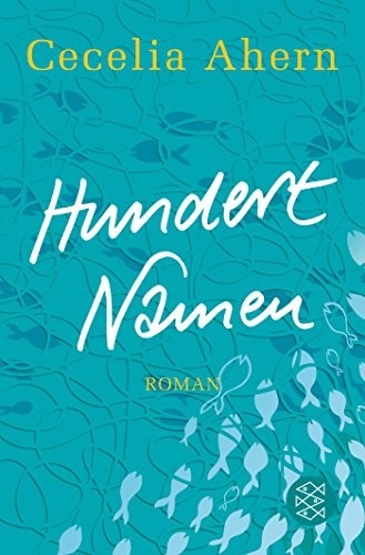 Cecelia Ahern: Hundert Namen (Paperback, Fischer Taschenbuch Verlag GmbH)