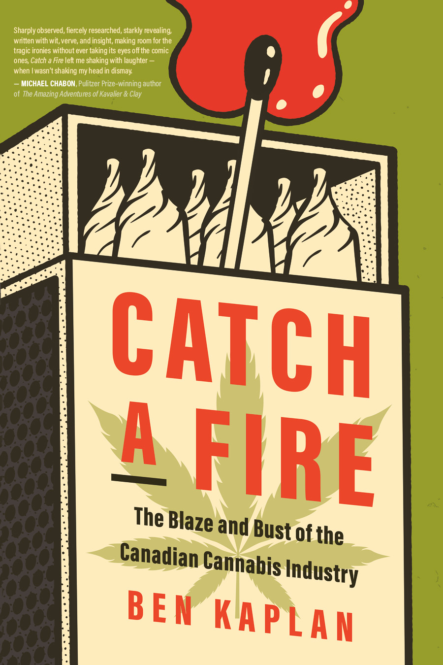 Ben Kaplan: Catch a Fire (2025, Dundurn Press)