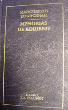 Marguerite Yourcenar: Memorias de Adriano (Hardcover, Spanish language, 2001, Planeta-De Agostini)