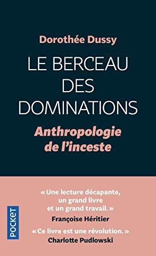 Dorothée Dussy: Le berceau des dominations (French language, 2021)