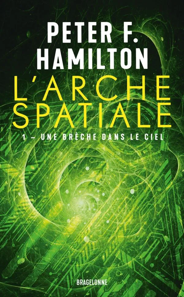 Peter F. Hamilton: Une brèche dans le ciel (French language, 2024, Bragelonne)