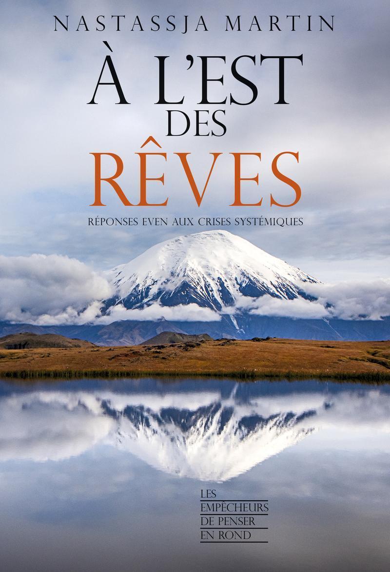Nastassja Martin: À l'est des rêves (French language, 2022, La Découverte)