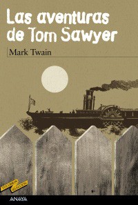 Mark Twain: Las aventuras de Tom Sawyer (2005, Anaya)