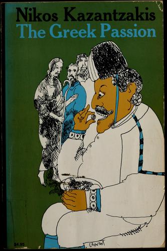 Nikos Kazantzakis: The Greek passion (1954, Simon and Schuster)