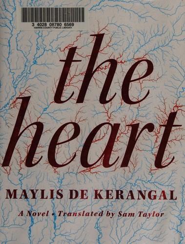 Maylis de Kerangal: The heart (2016)