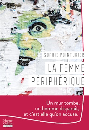 Sophie Pointurier: La femme périphérique (Hardcover, Français language, HarperCollins)