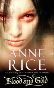 Anne Rice: Blood and Gold (2002, Arrow Books Ltd)
