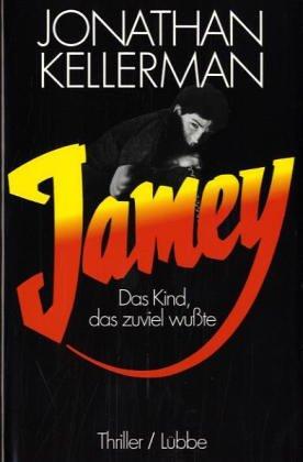 Jonathan Kellerman: Jamey (Hardcover, German language, 1989, Lübbe)
