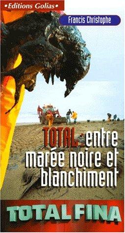 Francis Christophe: TotalFina-Elf (French language, 2000, Golias)