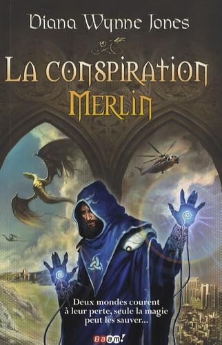 Diana Wynne Jones: La Conspiration Merlin (French language, 2008, J'ai Lu)
