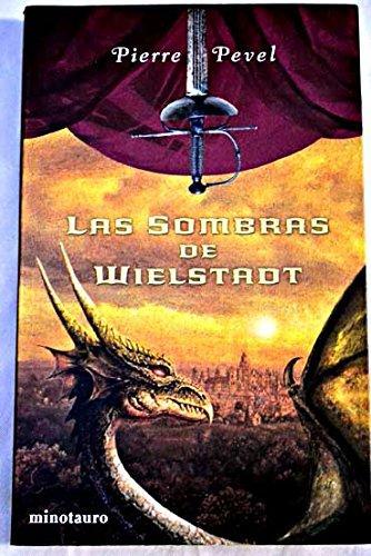 Pierre Pevel: Las sombras de Wielstad (Spanish language, 2005, Ediciones Minotauro)