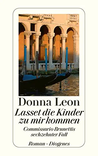 Donna Leon: Lasset die Kinder zu mir kommen (Paperback, german language, 2009, Diogenes Verlag AG)