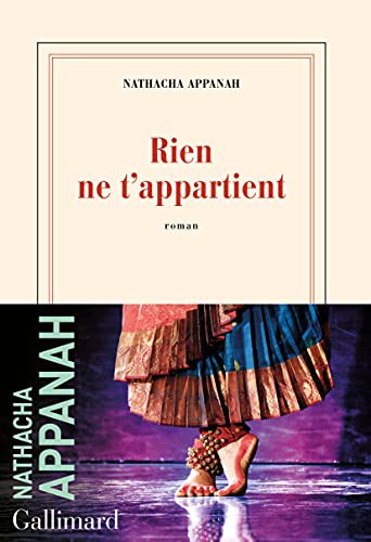 Nathacha Appanah: Rien ne t'appartient (Paperback, GALLIMARD)