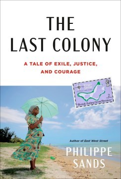 Philippe Sands: Last Colony (2023, Knopf Doubleday Publishing Group)